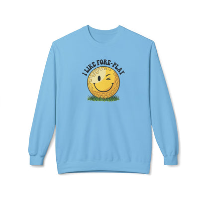 "I Like Fore-Play" Golf Sweatshirt - It's a Golf Day Signature Apparel