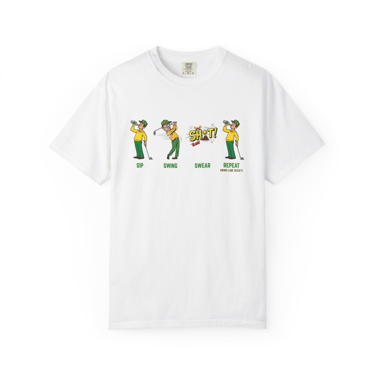 "Sip, Swing, Swear, Repeat" Golf T‑Shirt - Swing Lube Society Signature Apparel