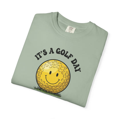 It's a Golf Day T-Shirt — "It's a Golf Day" Signature Apparel