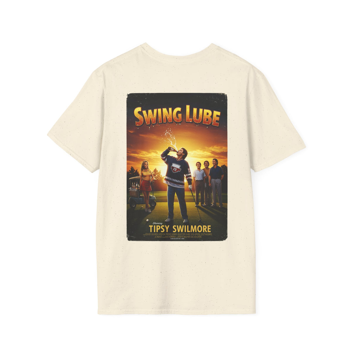 SWING LUBE T-Shirt - Starring TIPSY SWILMORE- Golf Noir Signature Apparel