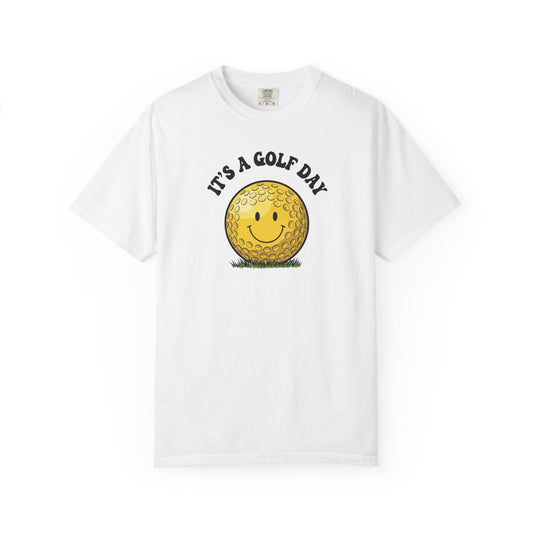 It's a Golf Day T-Shirt — "It's a Golf Day" Signature Apparel
