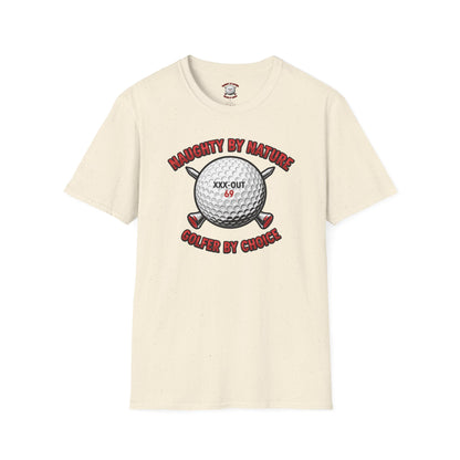 Naughty by Nature, Golfer by Choice T-Shirt - XXX-OUT Design Signature Apparel