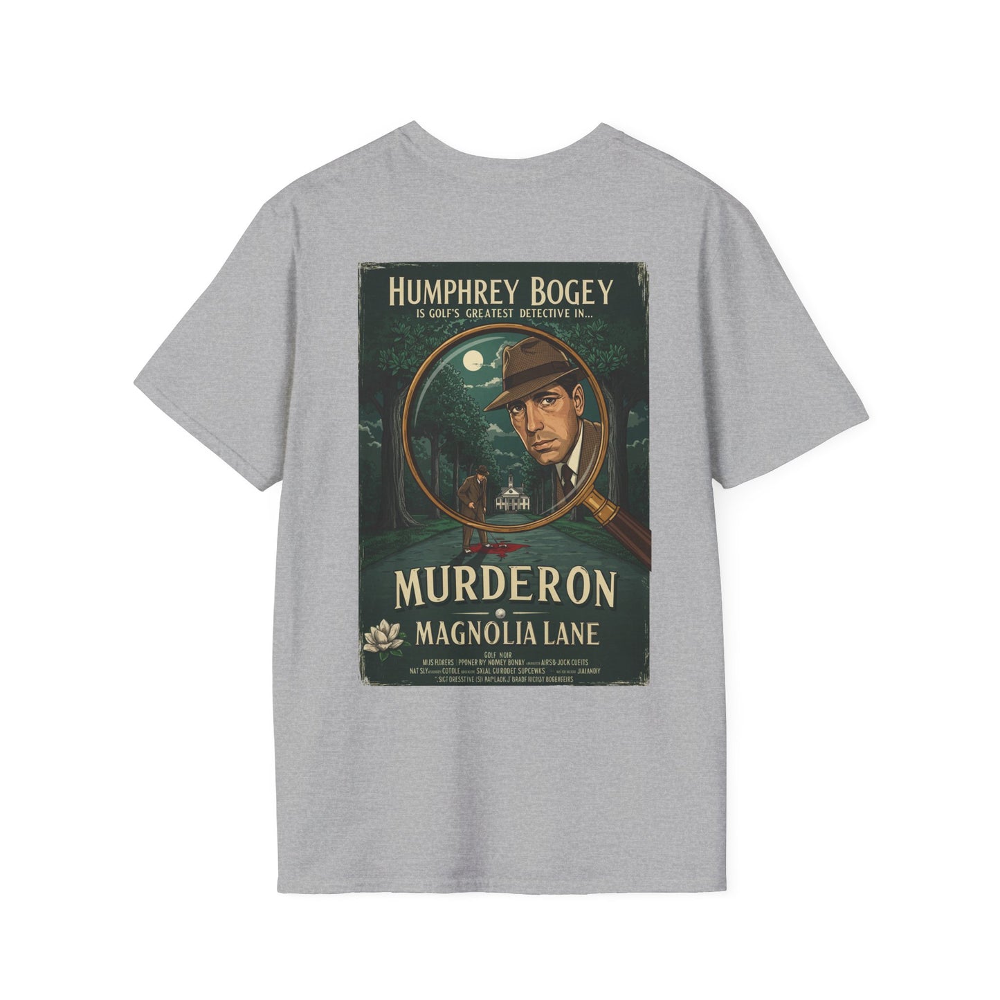 MURDER ON MAGNOLIA LANE T-Shirt - Starring HUMPHREY BOGEY- Golf Noir Signature Apparel