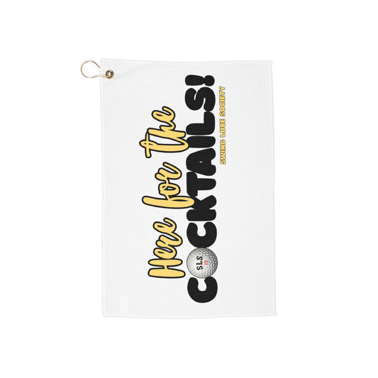 “Here for the Cocktails!” Golf Towel - Swing Lube Society Trademark Towel