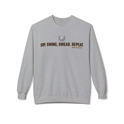 Sip, Swing, Swear, Repeat Sweatshirt - Swing Lube Society Signature Apparel