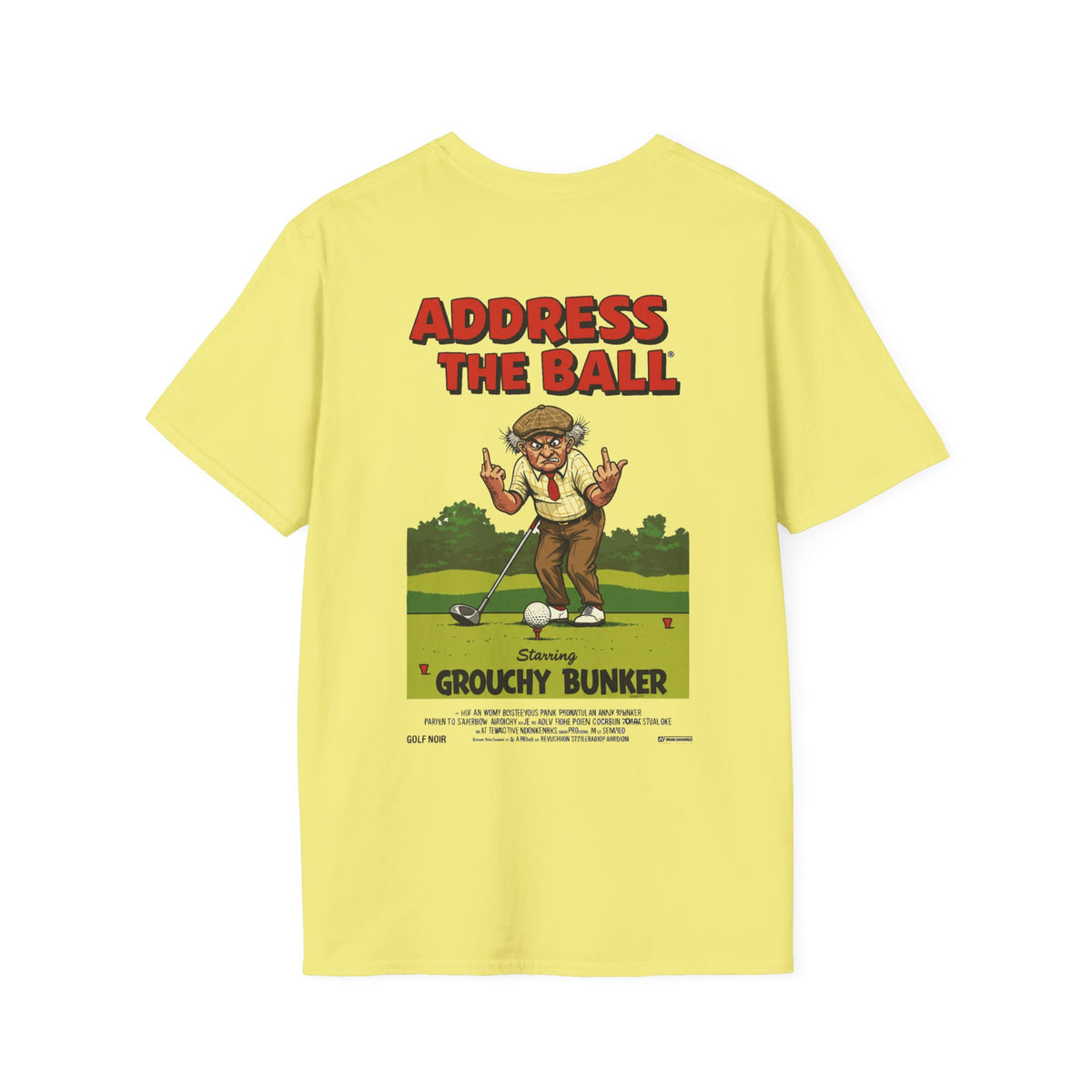 ADDRESS THE BALL T-Shirt - Starring GROUCHY BUNKER- Golf Noir Signature Apparel