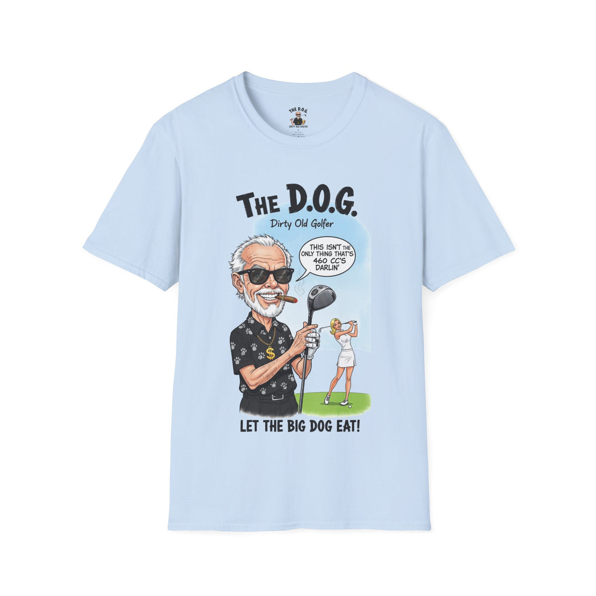 The D.O.G. Golf T-Shirt — “Let The Big Dog Eat”