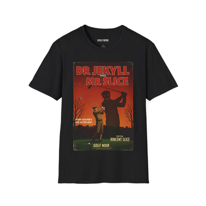 DR. JEKYLL & MR. SLICE T-Shirt - Starring VINCENT SLICE- Golf Noir Signature Apparel