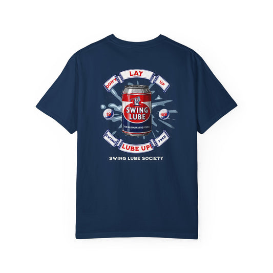 Don't Lay Up T-Shirt 1 — Swing Lube Society Signature Apparel