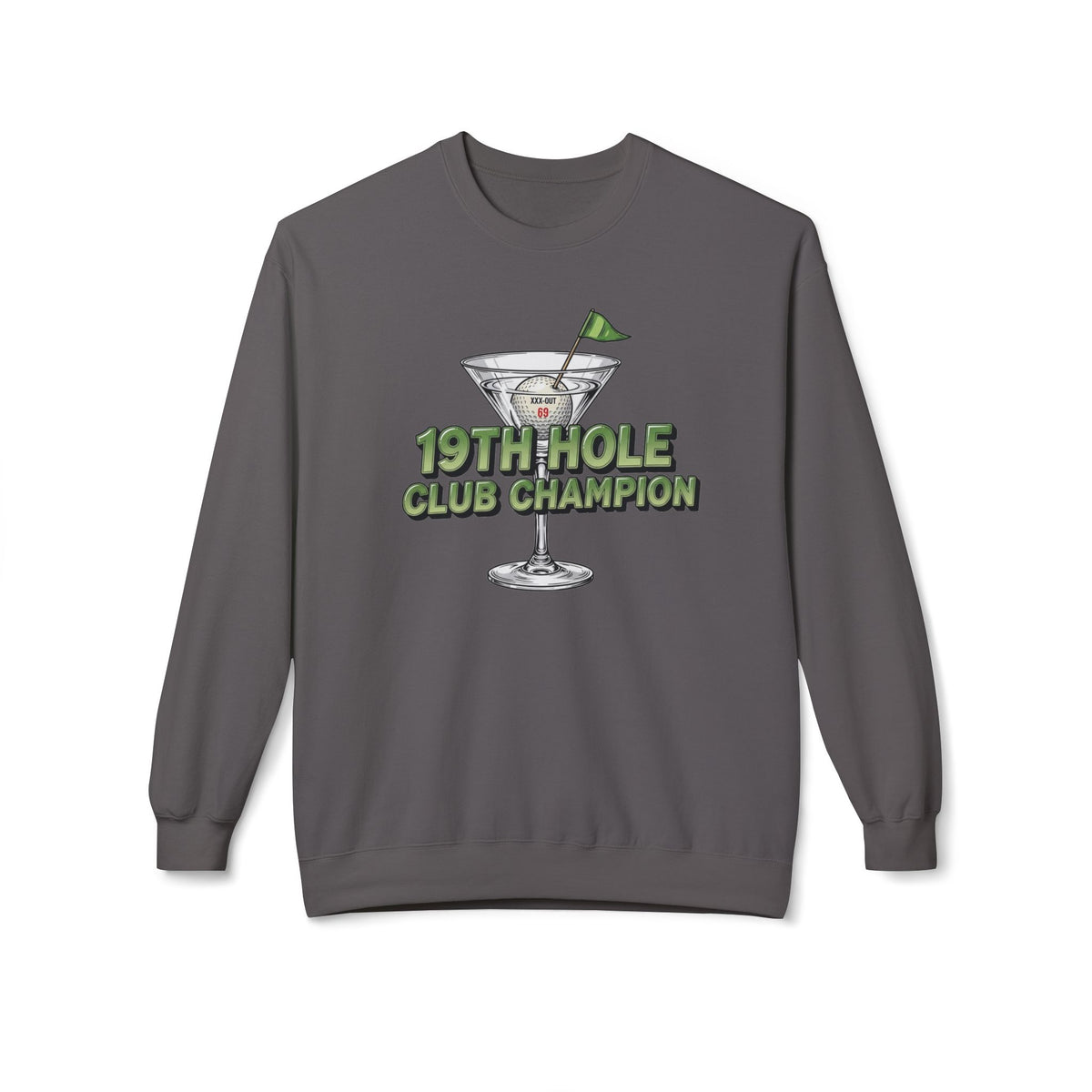 "19th Hole Club Champion" Golf Sweatshirt - XXX-Out Signature Apparel