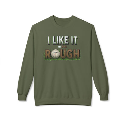 "I Like it in The Rough" Golf Sweatshirt – XXX-Out Signature Apparel