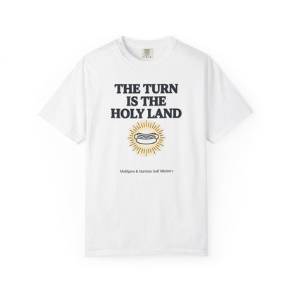 The Turn is The Holy Land T-Shirt — The Shag Bag Apparel