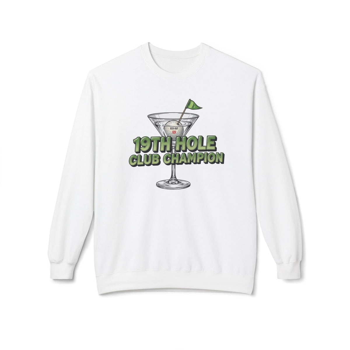"19th Hole Club Champion" Golf Sweatshirt - XXX-Out Signature Apparel