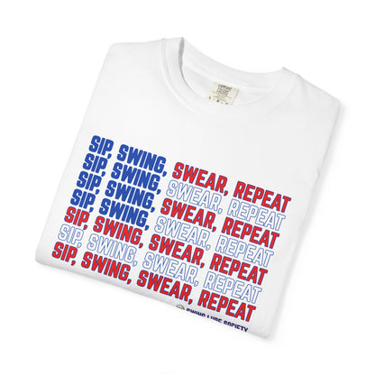 “Sip, Swing, Swear, Repeat” T-Shirt - Swing Lube Society Signature Apparel