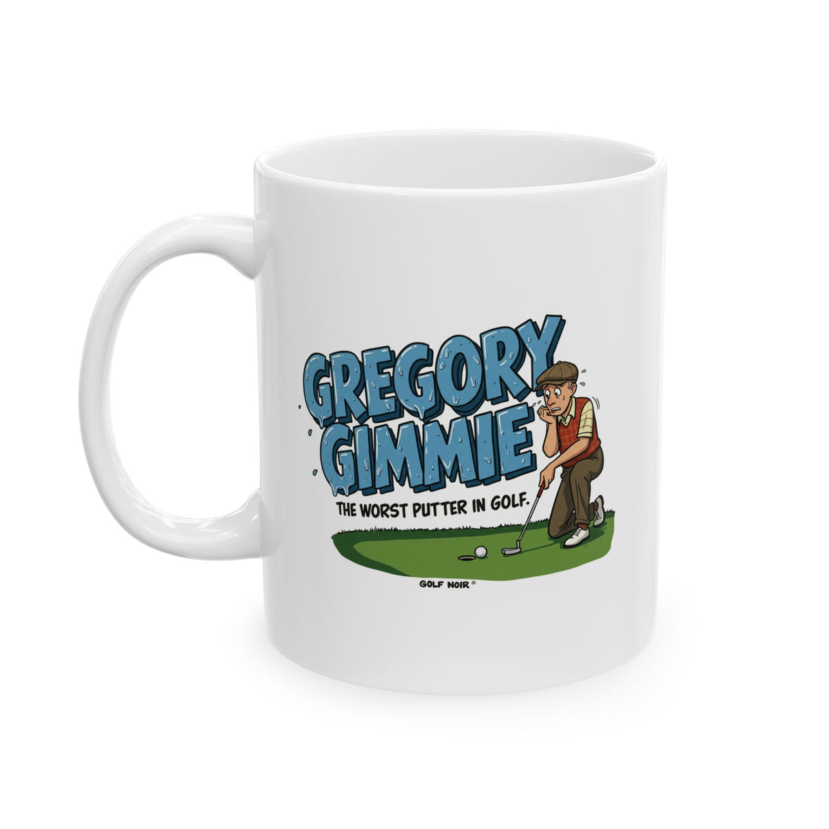 Gregory Gimmie Mug - Worst Putter in Golf - Accessories