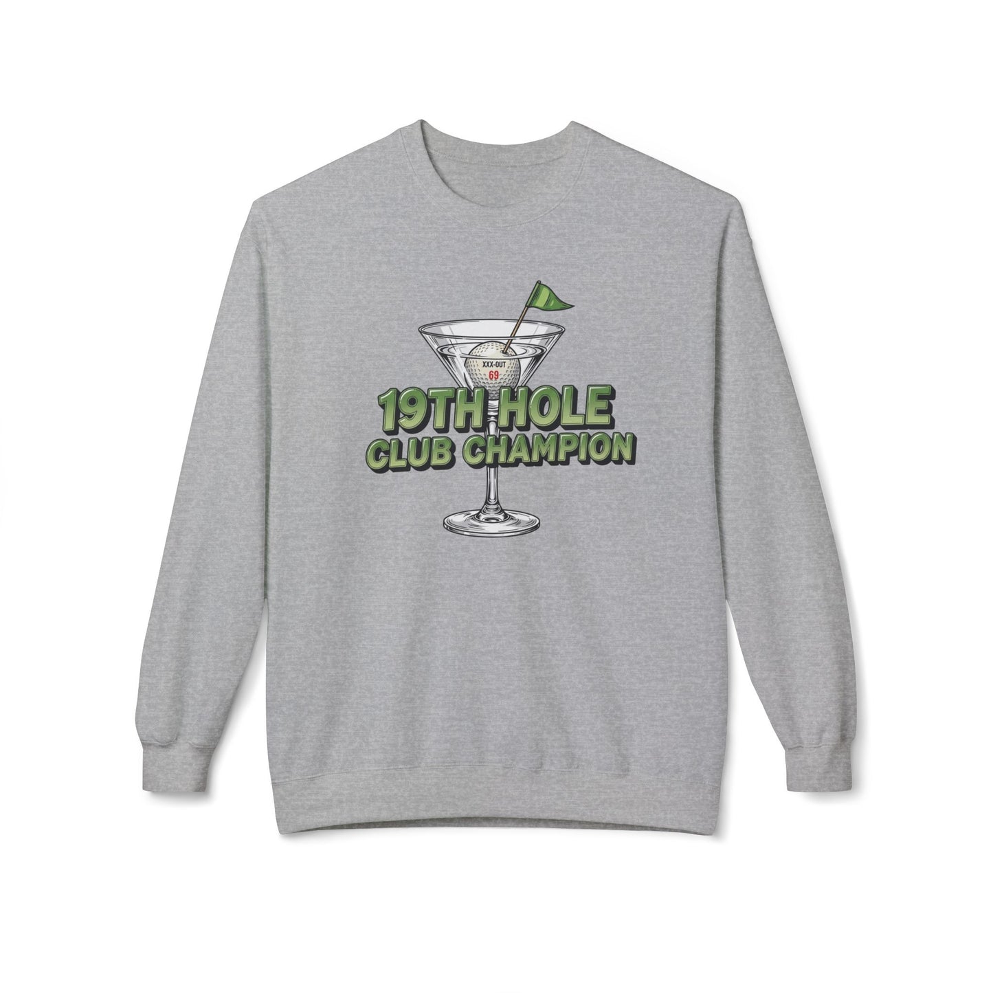 "19th Hole Club Champion" Golf Sweatshirt - XXX-Out Signature Apparel