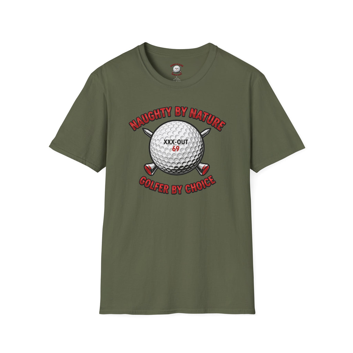 Naughty by Nature, Golfer by Choice T-Shirt - XXX-OUT Design Signature Apparel