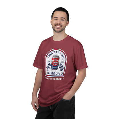 Don't Lay Up T-Shirt 2 — Swing Lube Society Signature Apparel