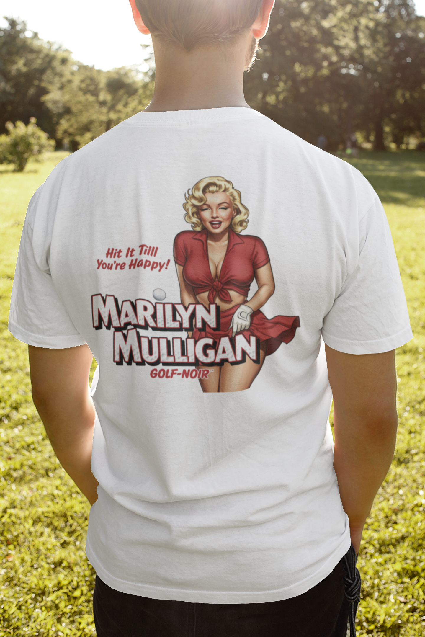 MARILYN MULLIGAN HIT IT TILL YOU'RE HAPPY T-Shirt - GOLF NOIR Apparel