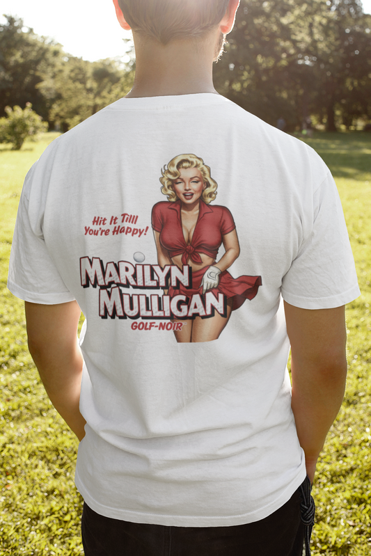 MARILYN MULLIGAN HIT IT TILL YOU'RE HAPPY T-Shirt - GOLF NOIR Apparel