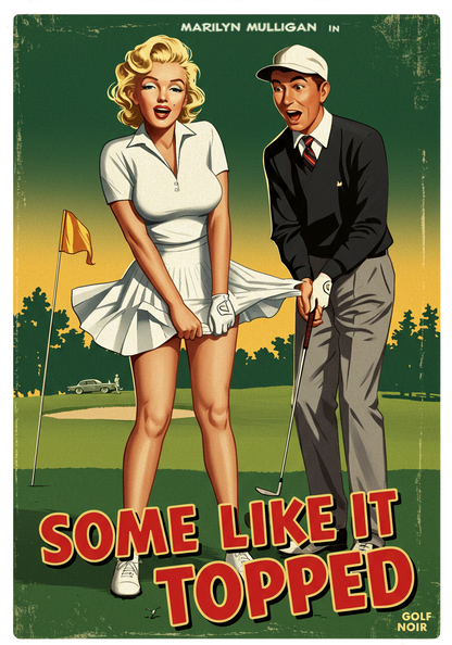 SOME LIKE IT TOPPED T-Shirt - Starring MARILYN MULLIGAN- Golf Noir Signature Apparel