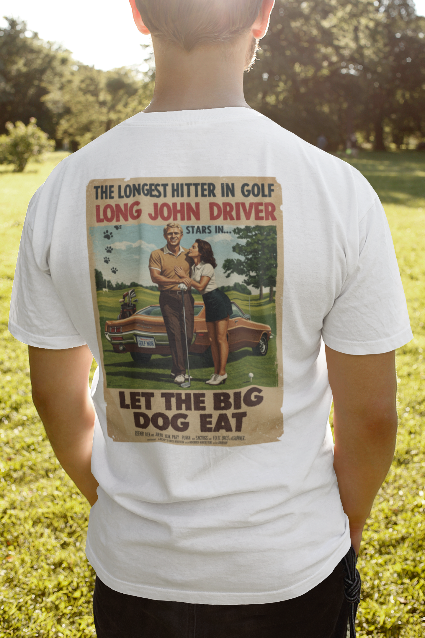 LET THE BIG DOG EAT T-Shirt - Starring LONG JOHN DRIVER- Golf Noir Signature Apparel