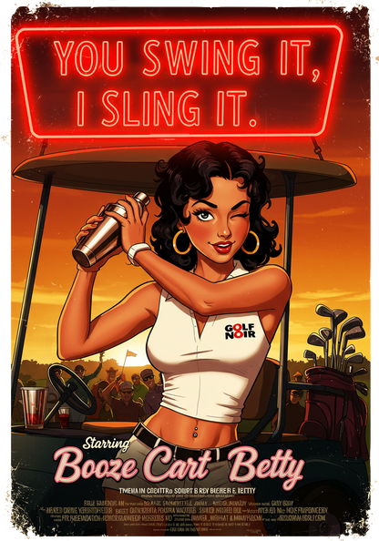 YOU SWING IT, I SLING IT T-Shirt - Starring BOOZE CART BETTY - Golf Noir Signature Apparel
