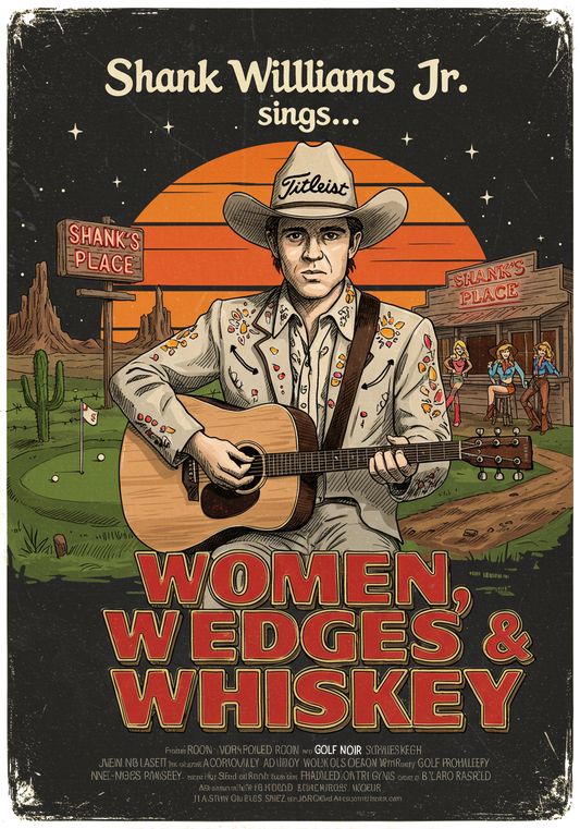 WOMEN, WEDGES, & WHISKEY T-Shirt - Starring SHANK WILLIAMS JR.- Golf Noir Signature Apparel
