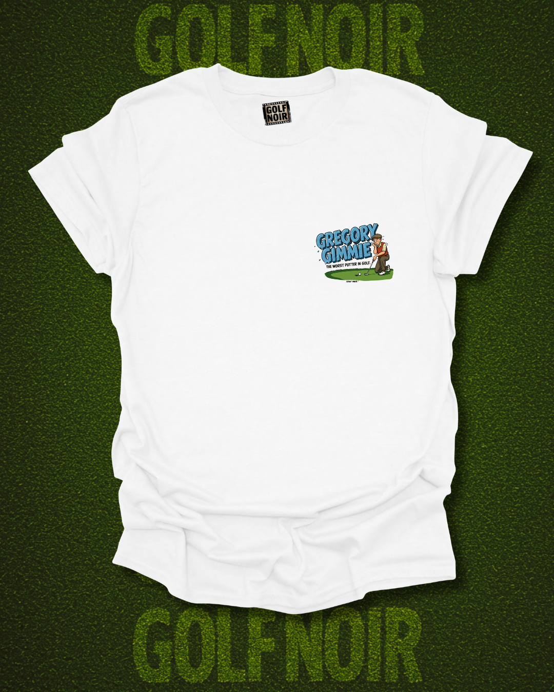 NEVER UP NEVER IN T-Shirt - Starring GREGORY GIMMIE