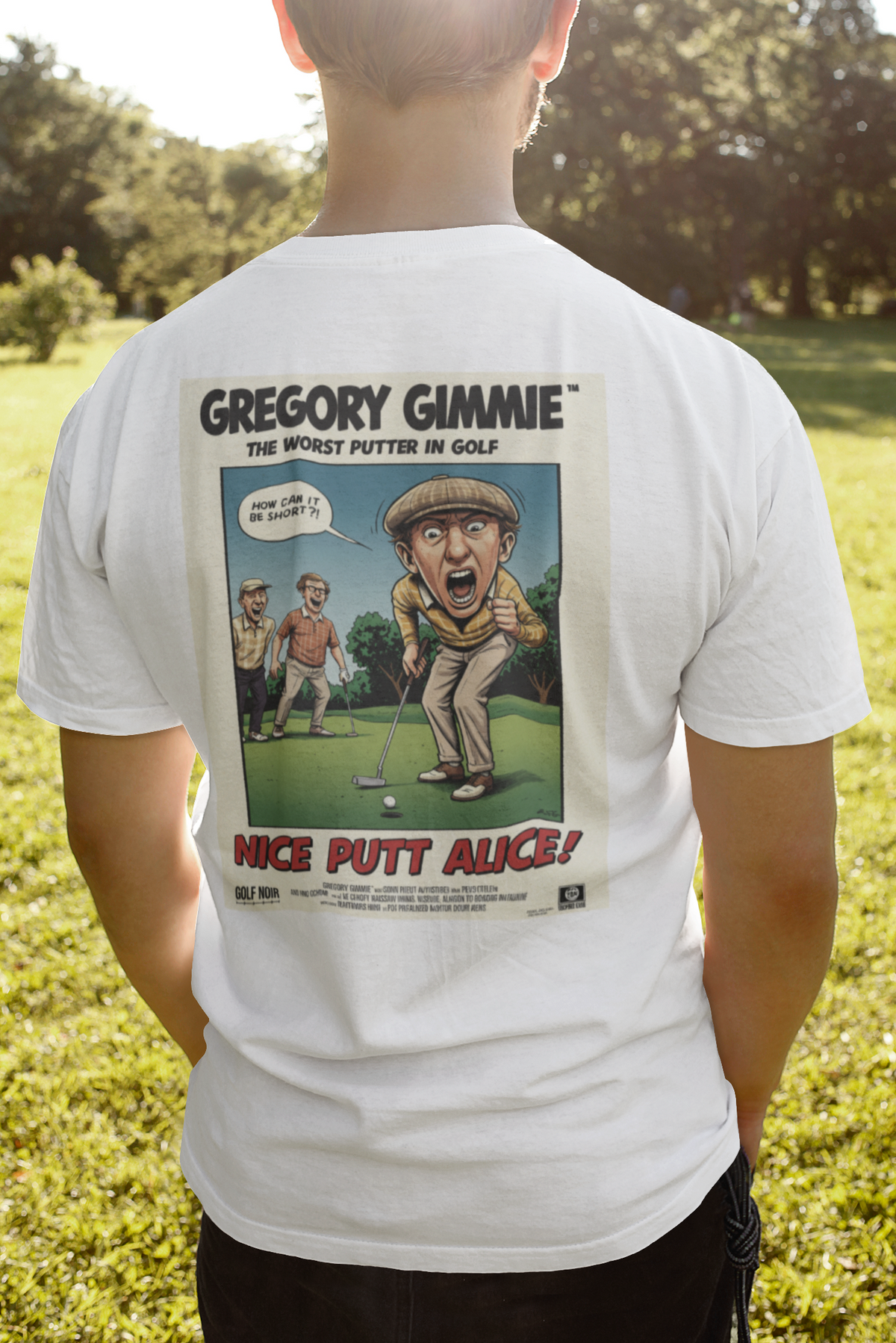 NICE PUTT ALICE T-Shirt - Starring GREGORY GIMMIE- Golf Noir Signature Apparel
