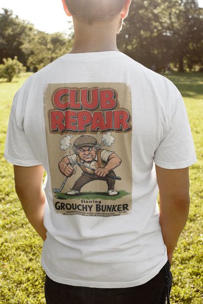 CLUB REPAIR T-Shirt - Starring GROUCHY BUNKER- Golf Noir Signature Apparel