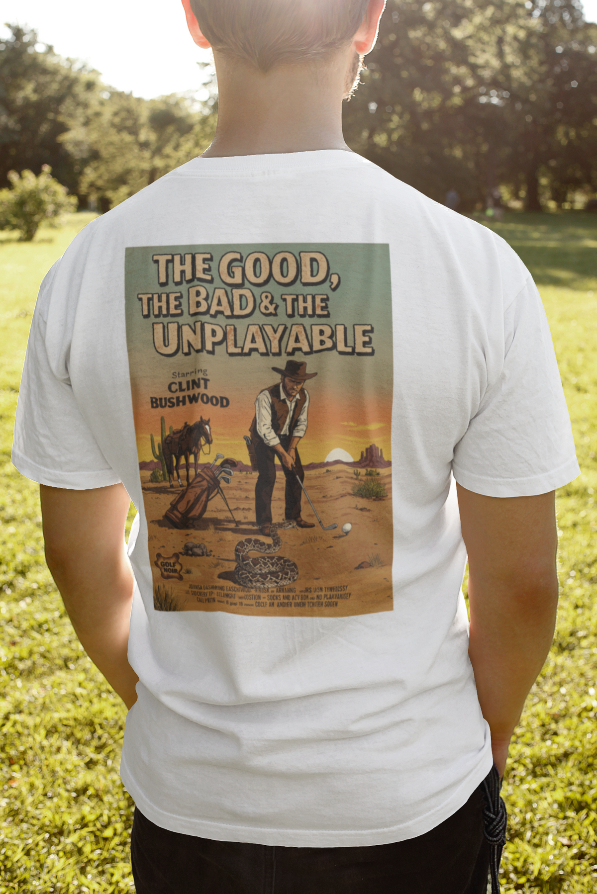 THE GOOD, THE BAD, & THE UNPLAYABLE T-Shirt - Starring CLINT BUSHWOOD - Golf Noir Signature Apparel