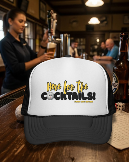 "Here for the Cocktails!" Trucker Cap - Swing Lube Society Headwear