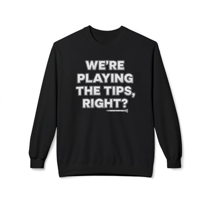 "We’re Playing the Tips, Right?" Golf Sweatshirt - Tee Box Trash Talk Signature Apparel
