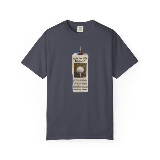 Have You Seen This Ball? T-Shirt - The Shag Bag Apparel