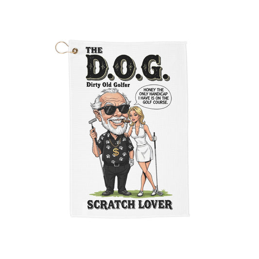 “The D.O.G. (Dirty Old Golfer) Scratch Lover” Trademark Towel