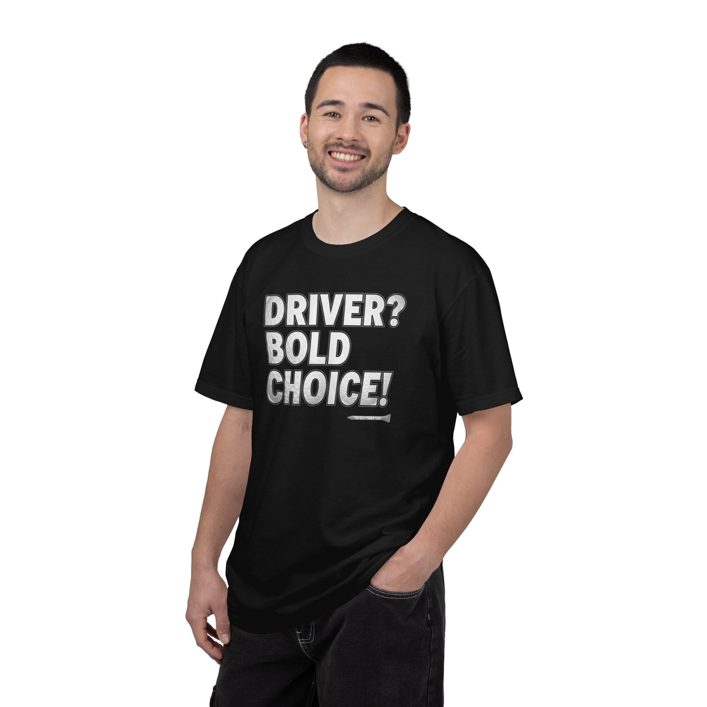 Driver? Bold Choice! Golf T-Shirt — Tee Box Trash Talk Signature Apparel