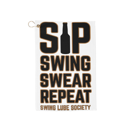 Sip, Swing, Swear, Repeat Golf Towel — Swing Lube Society Trademark Towel