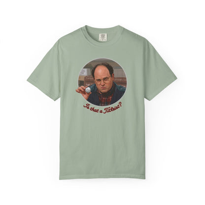"Is that a Titleist?" T-Shirt - The Shag Bag Apparel