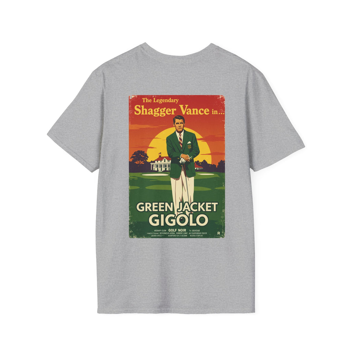 GREEN JACKET GIGOLO T-Shirt - Starring THE LEGENDARY SHAGGER VANCE - Golf Noir Signature Apparel