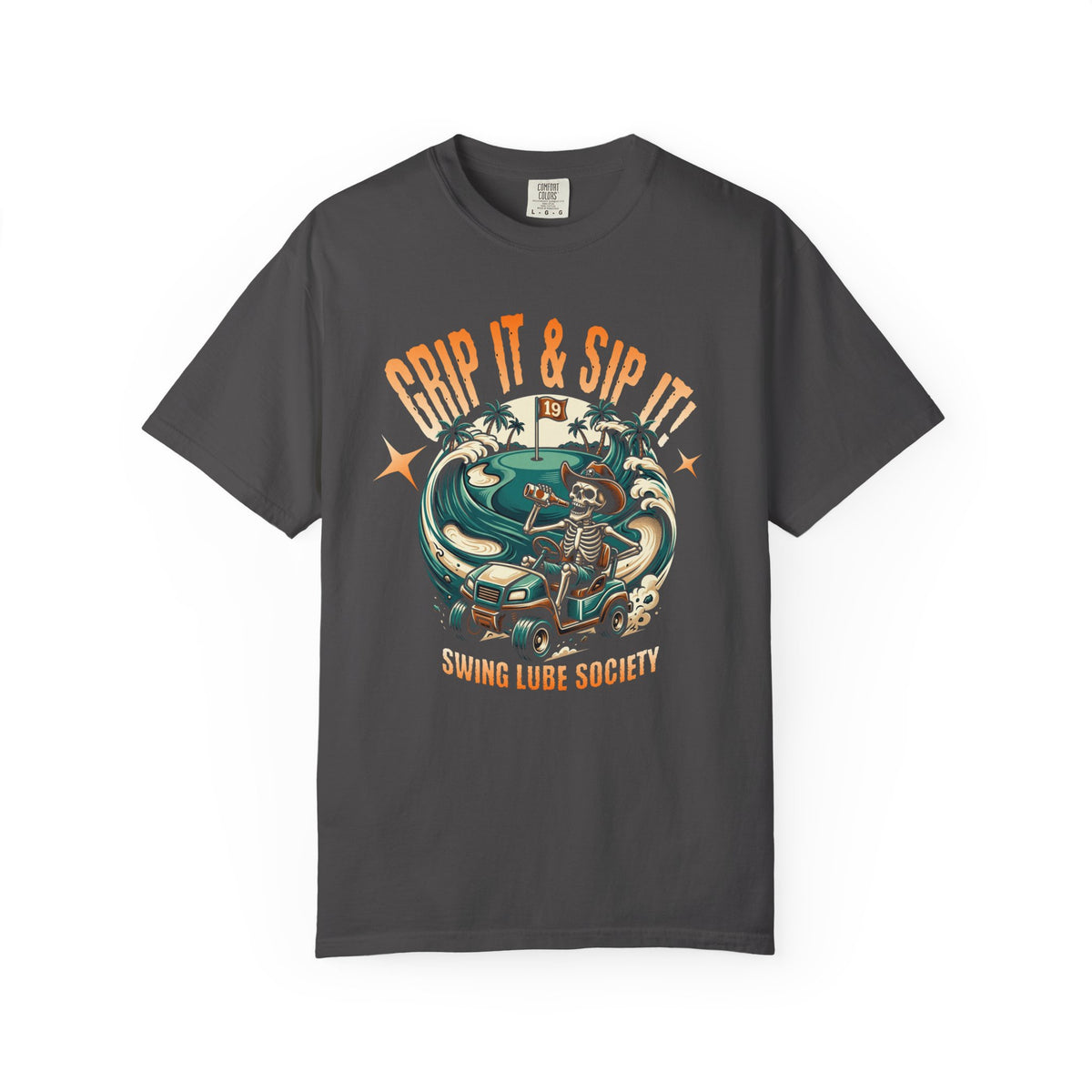 Grip It & Sip it! T-Shirt - Swing Lube Society Signature Apparel