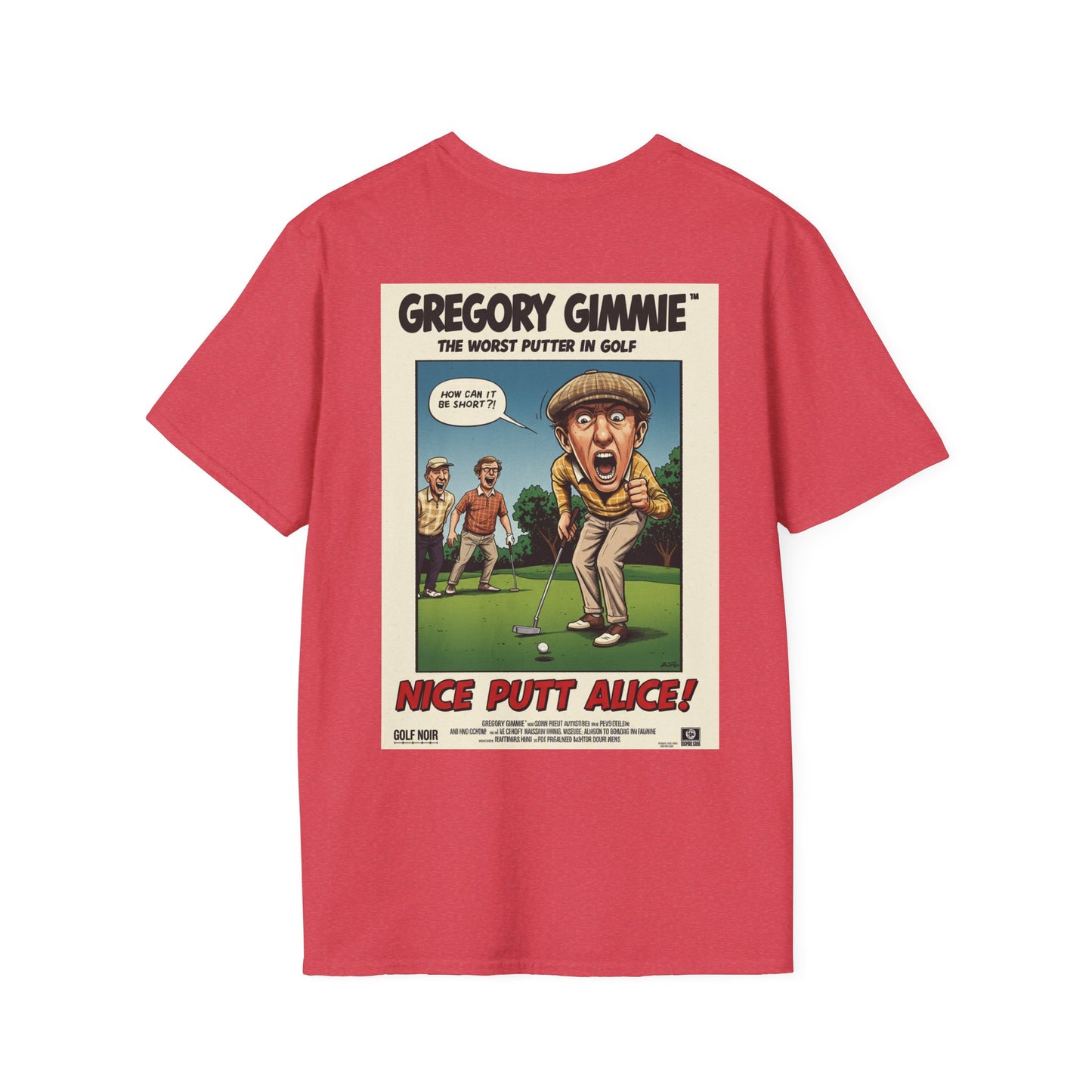 NICE PUTT ALICE T-Shirt - Starring GREGORY GIMMIE- Golf Noir Signature Apparel