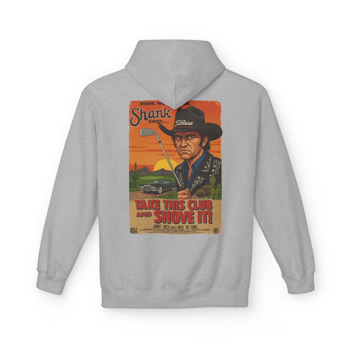 TAKE THIS CLUB AND SHOVE IT Hoodie - Starring SHANK WILLIAMS JR.- Golf Noir Signature Apparel