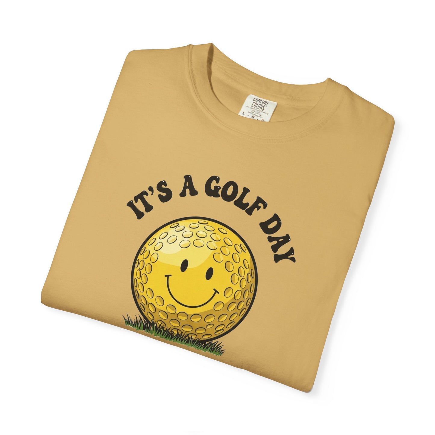 It's a Golf Day T-Shirt — "It's a Golf Day" Signature Apparel