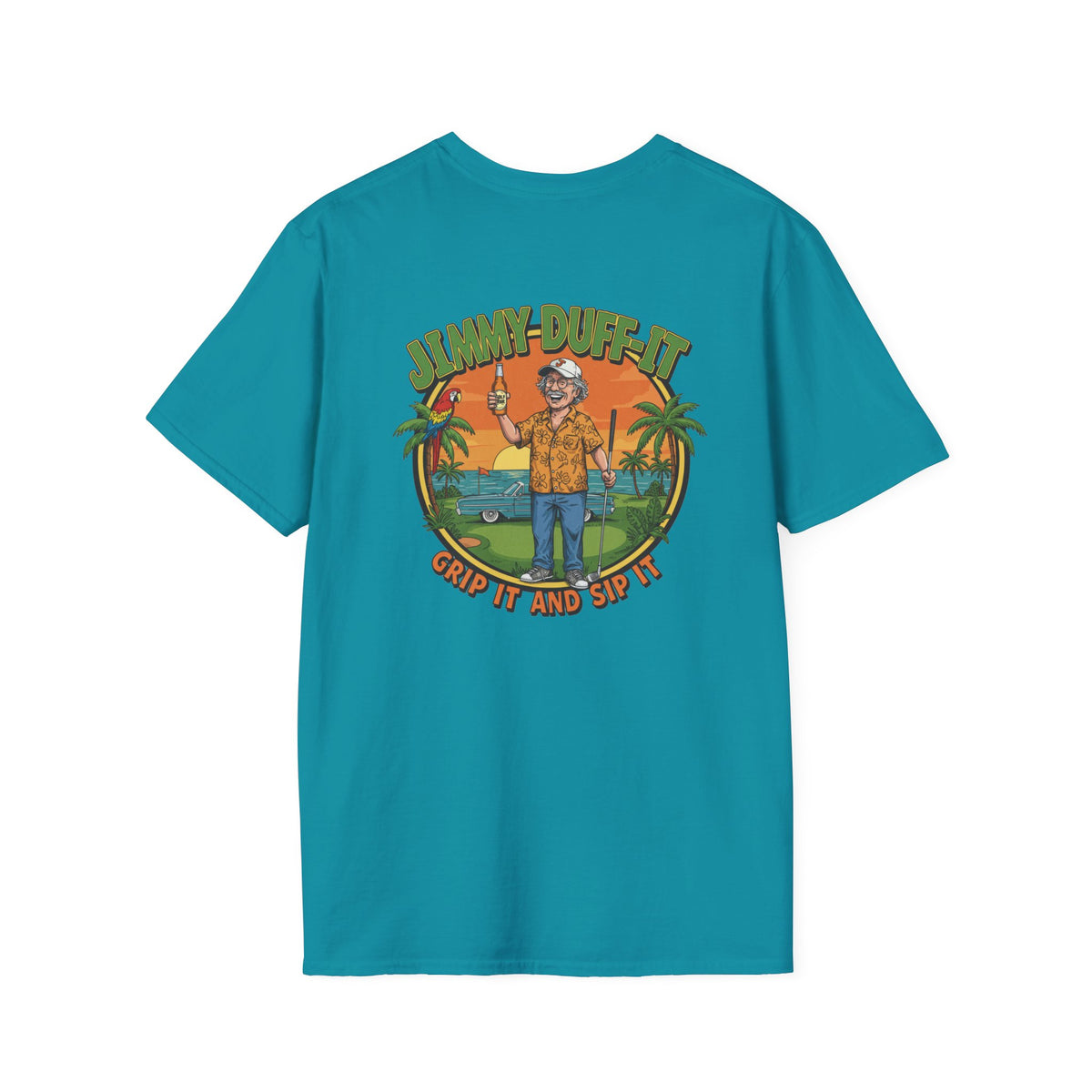 GRIP IT AND SIP IT T-Shirt - Starring JIMMY DUFF-IT