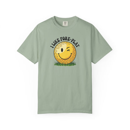"I Like Fore-Play" Golf Tee - It's A Golf Day Signature Apparel