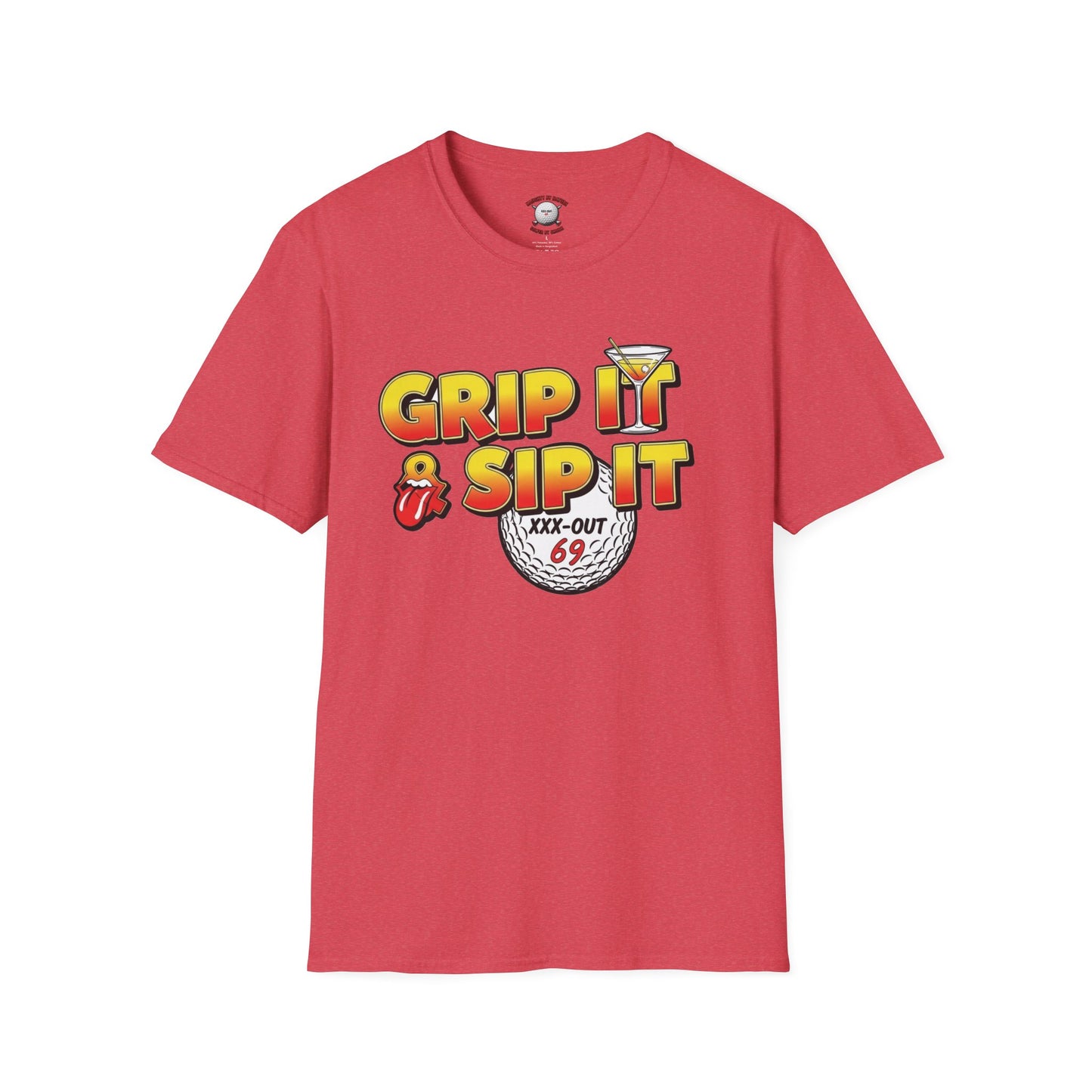 Grip It & Sip It T-Shirt - XXX-OUT Designs Signature Apparel