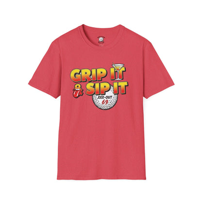 Grip It & Sip It T-Shirt - XXX-OUT Designs Signature Apparel