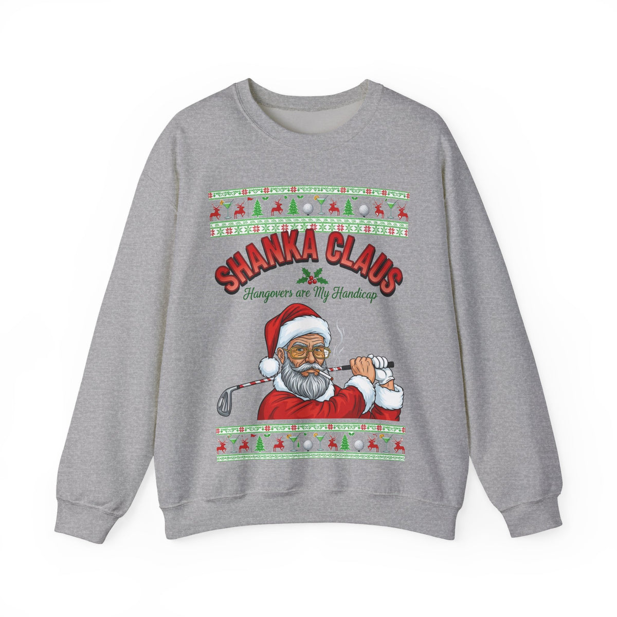 SHANKA CLAUS Ugly Christmas Sweatshirt - Hangovers are My Handicap