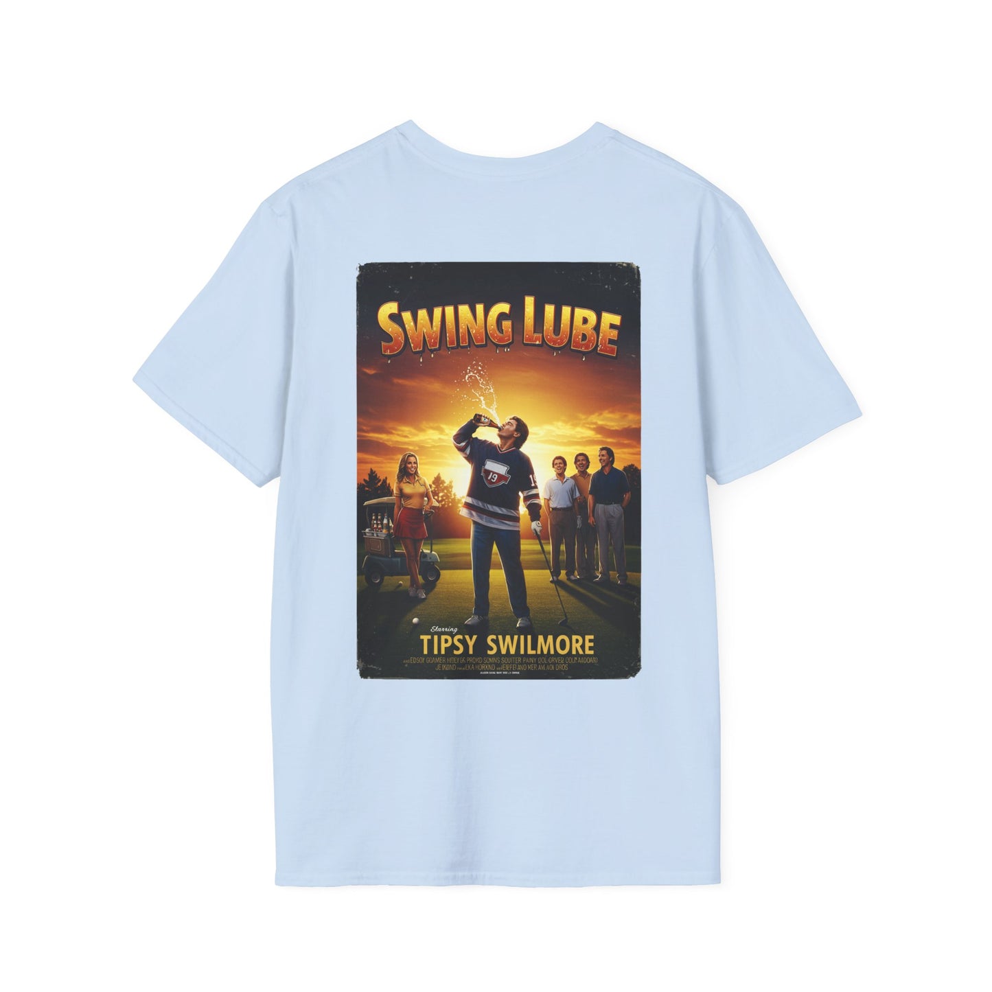 SWING LUBE T-Shirt - Starring TIPSY SWILMORE- Golf Noir Signature Apparel